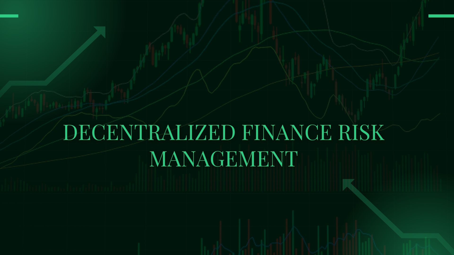 Decentralized Finance Risk Management